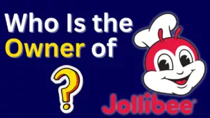 Who Is the Owner of Jollibee