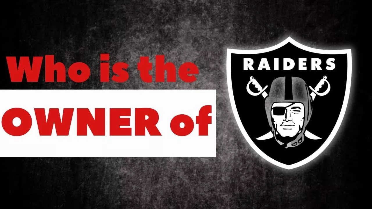 Who is the Owner the Las Vegas Raiders